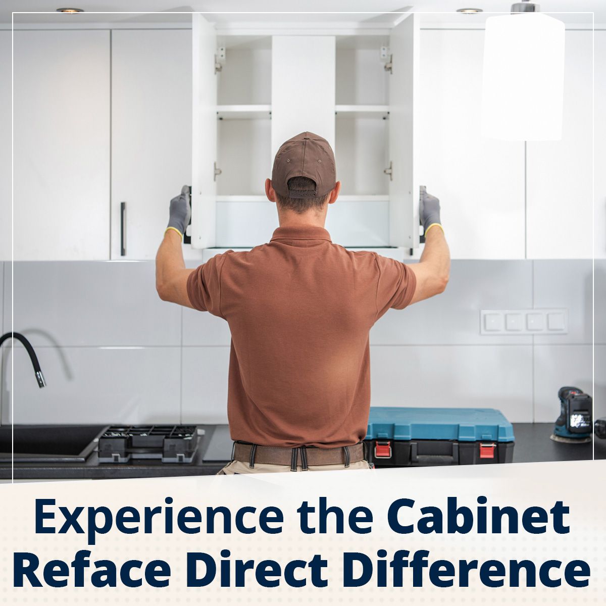 Experience the Cabinet Reface Direct Difference